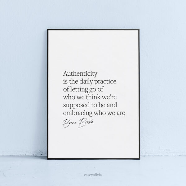 printable quote for wall art with brene brown authenticity saying