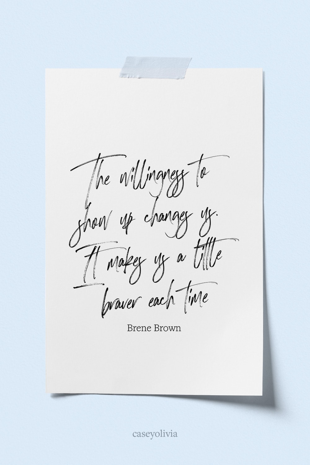 willing to show up motivational saying wall art from brene brown