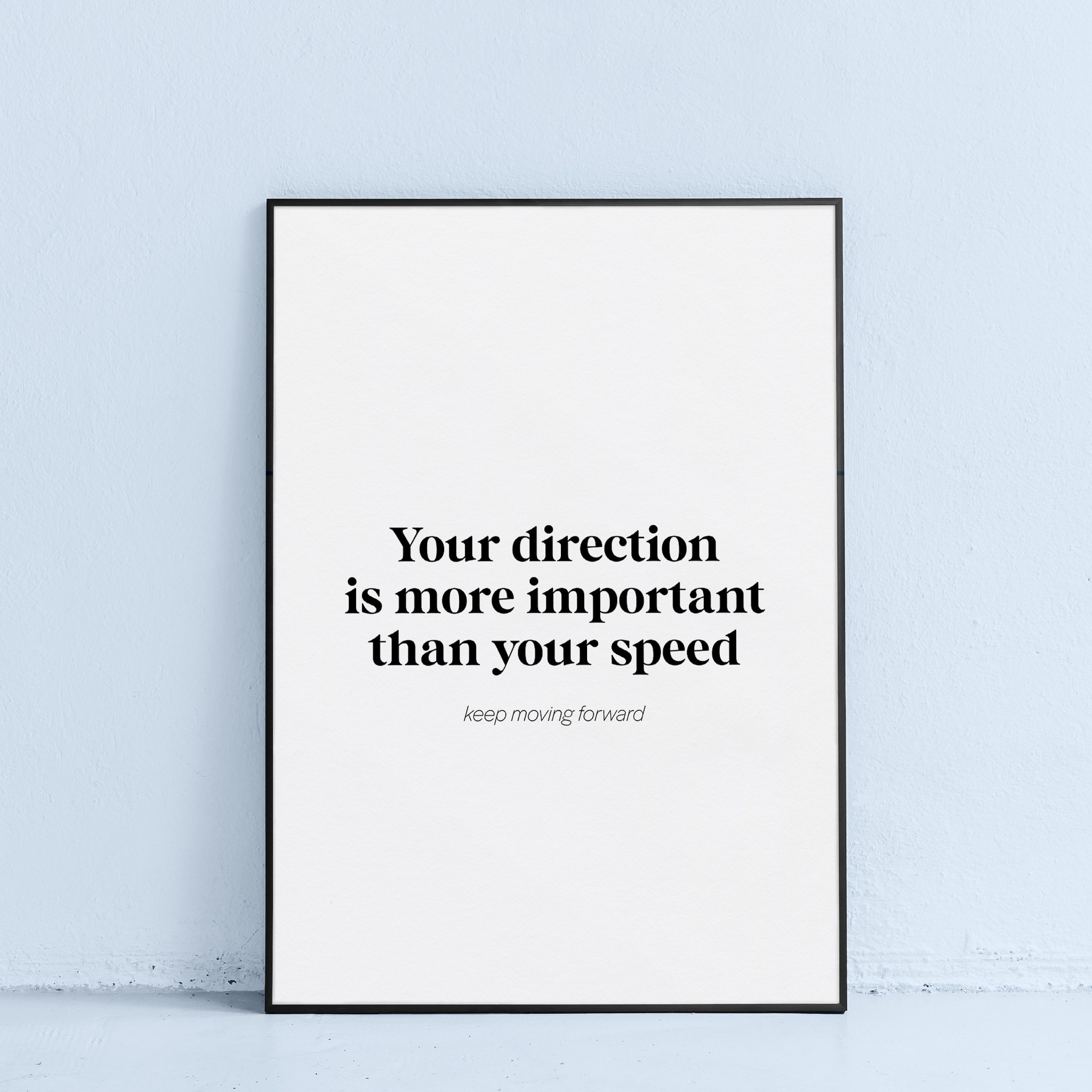 direction over speed motivational quote printable wall art