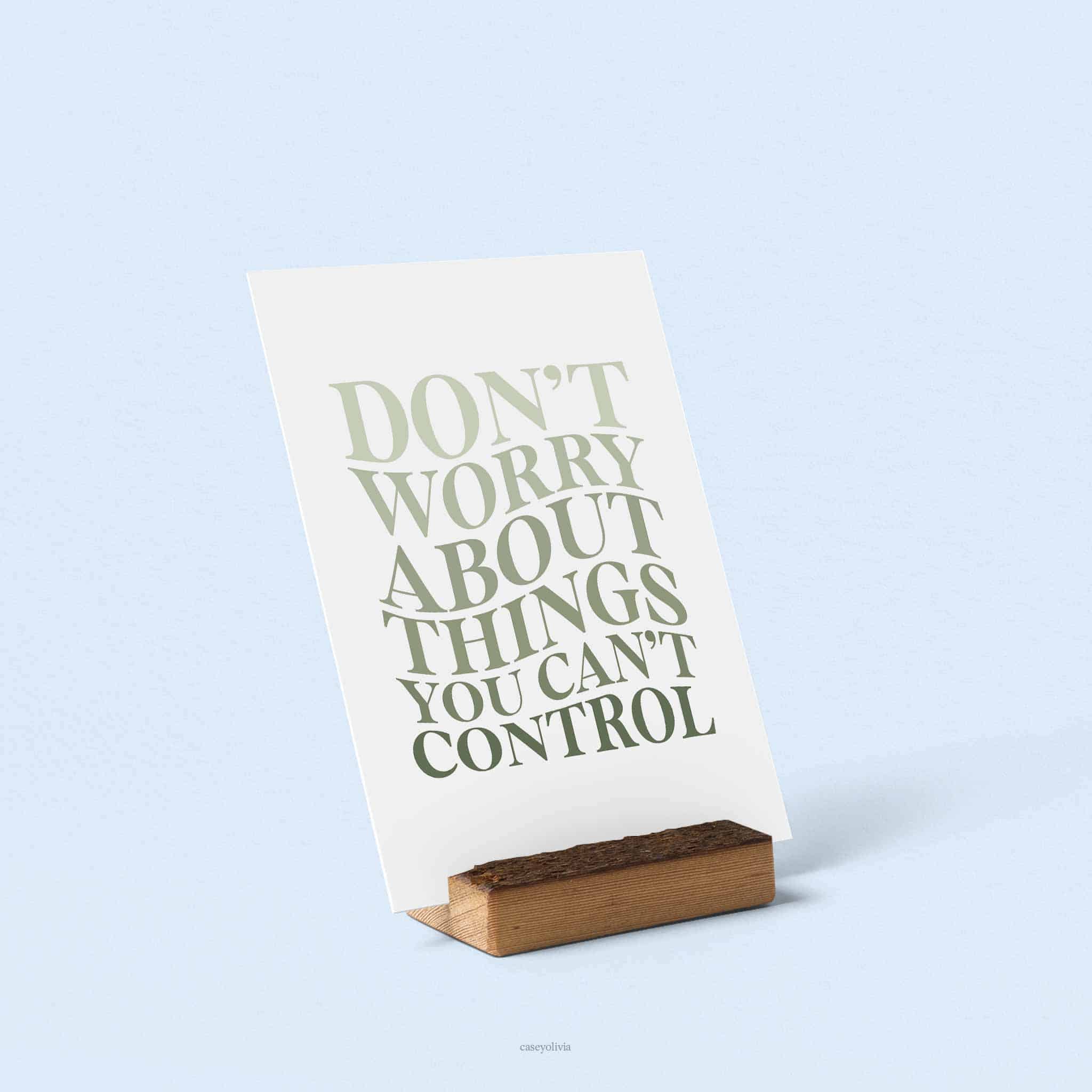 dont worry short quote to print for home office or apartment