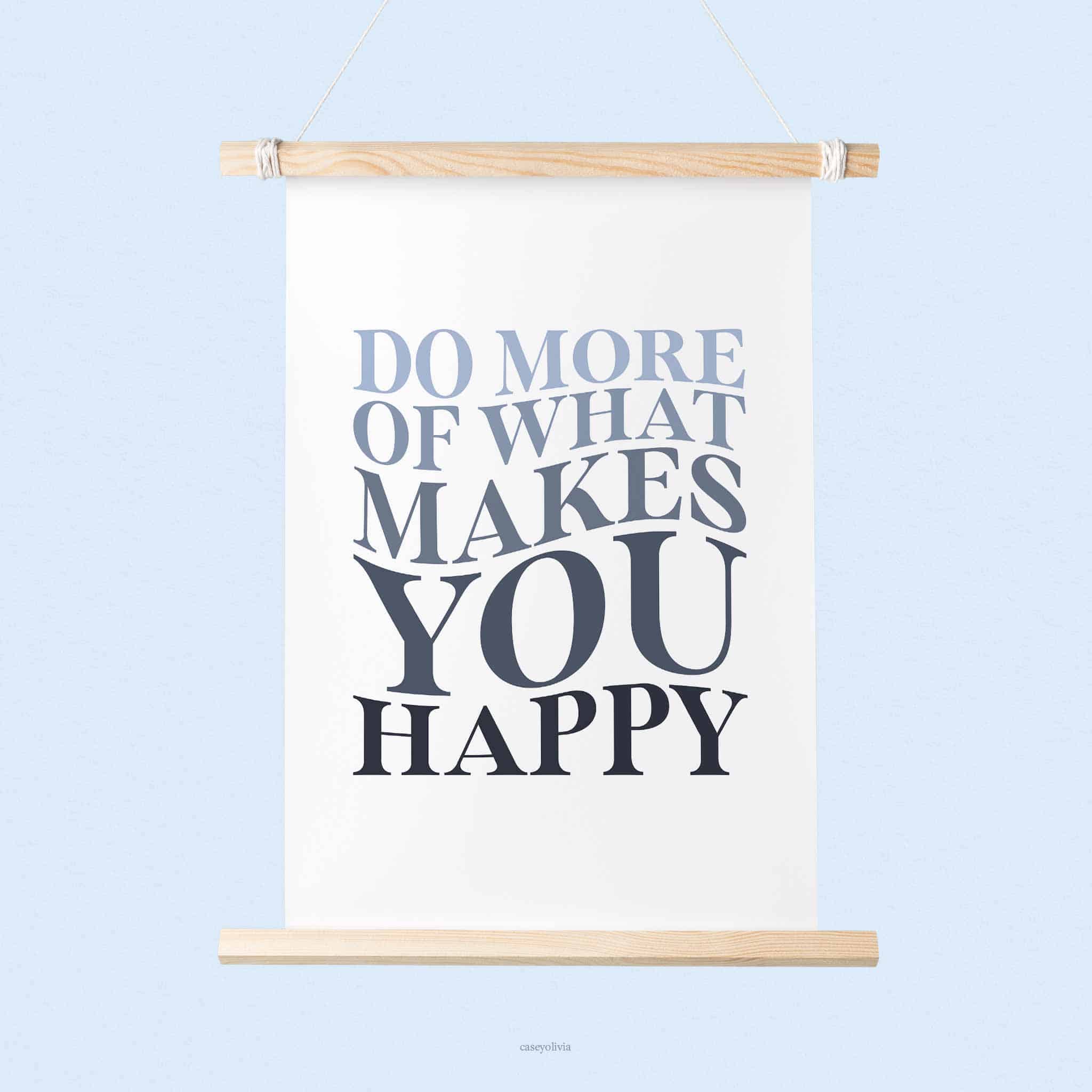wall art for living room with do what makes you happy quote to inspire happiness