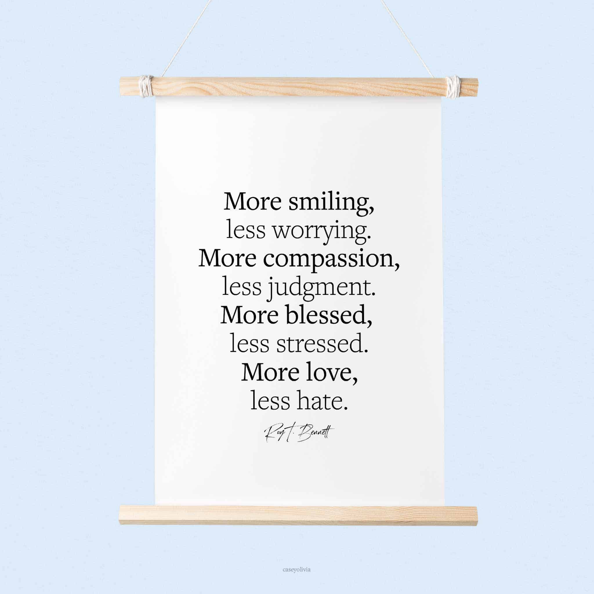 printable poster art with roy t bennett less hate quote