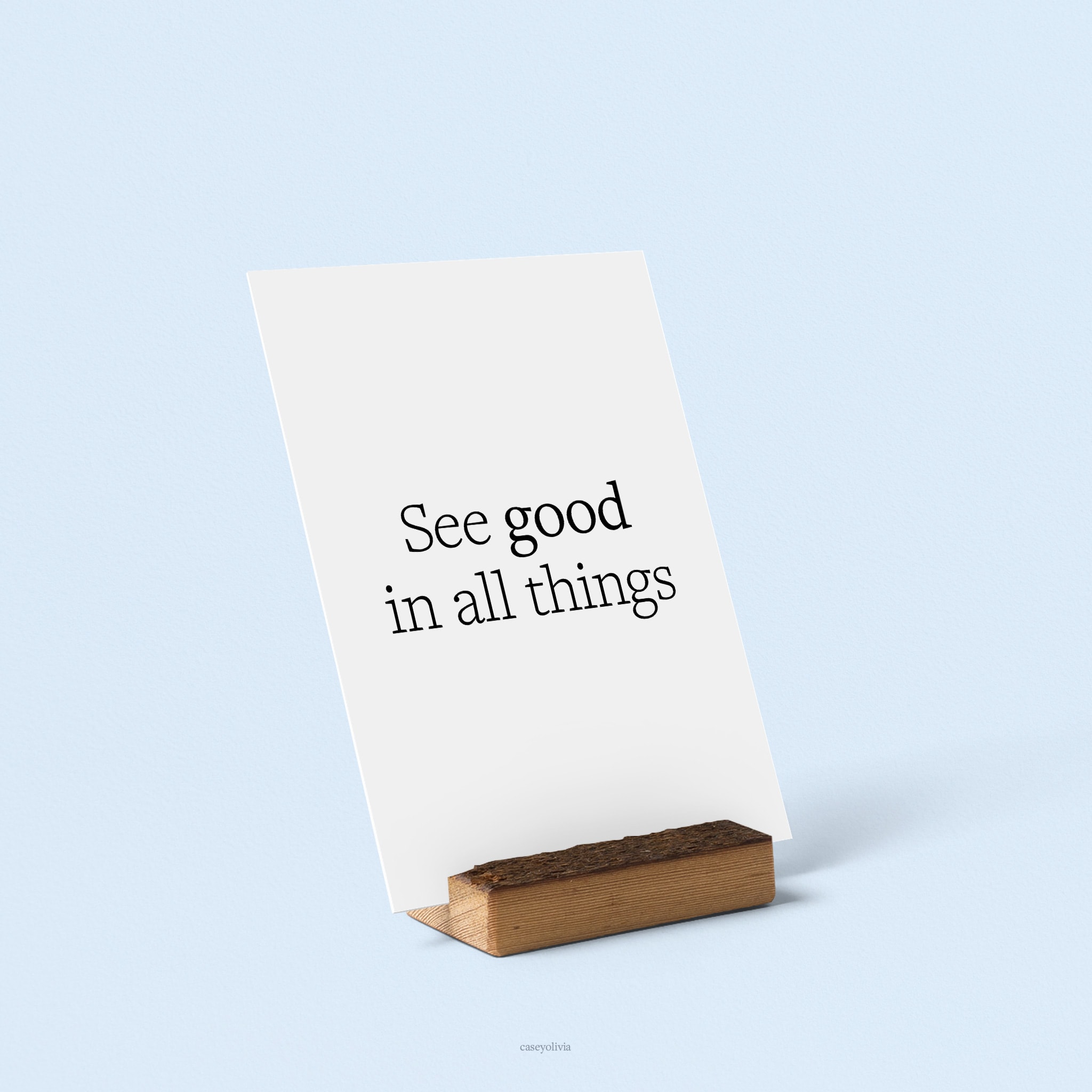 see good in all things positivity quote printable poster