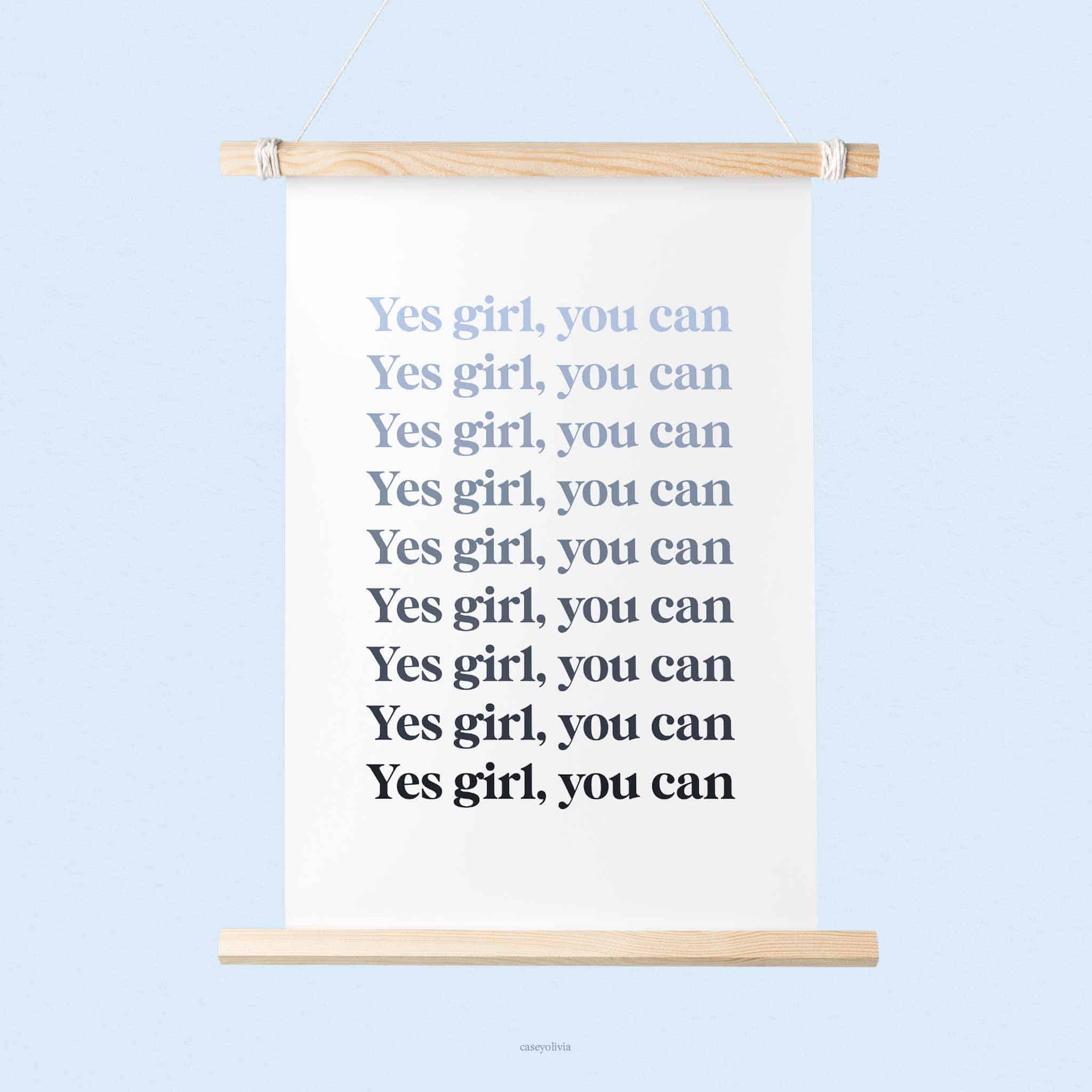yes girl quote poster print for living room
