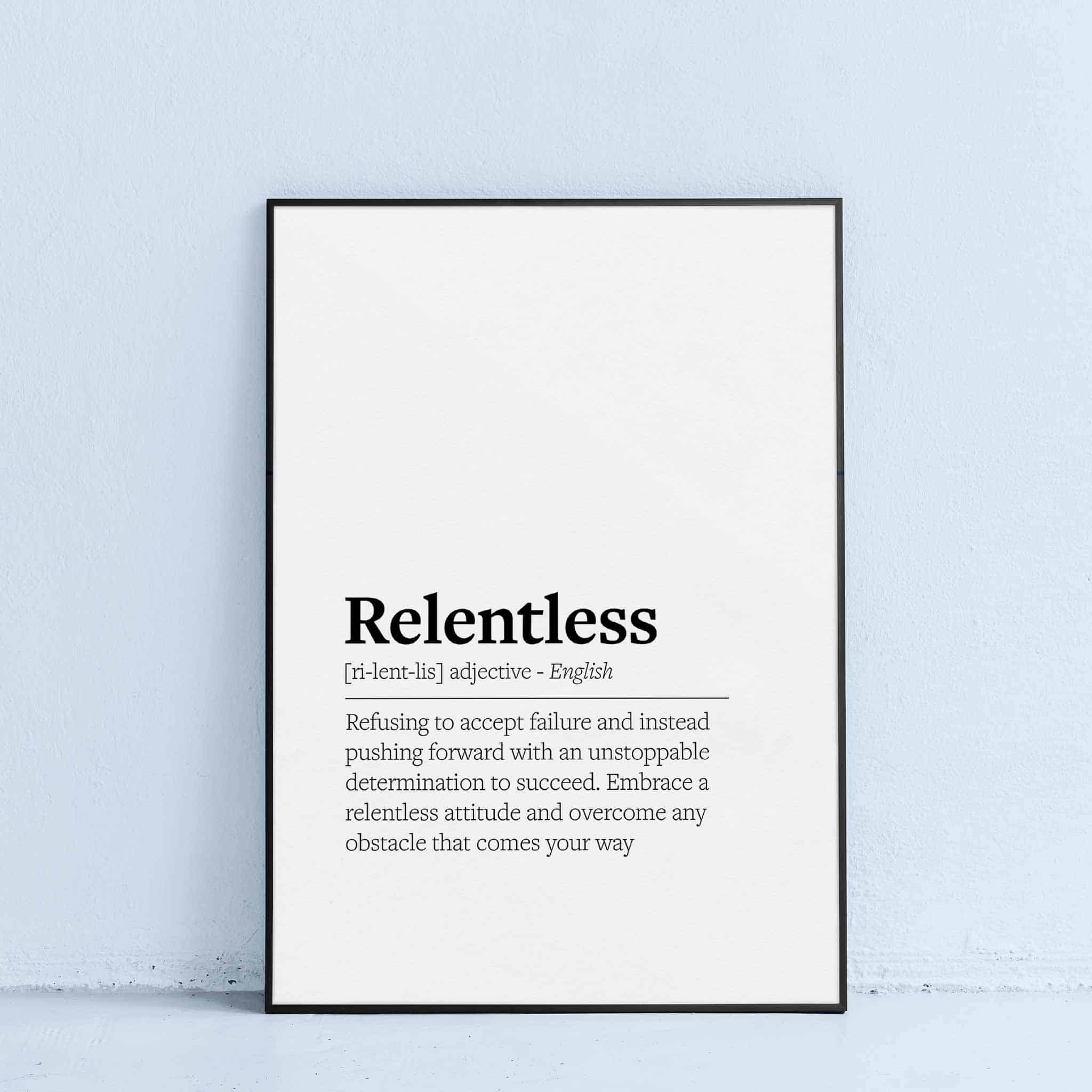 meaning of relentless wall art to print at home