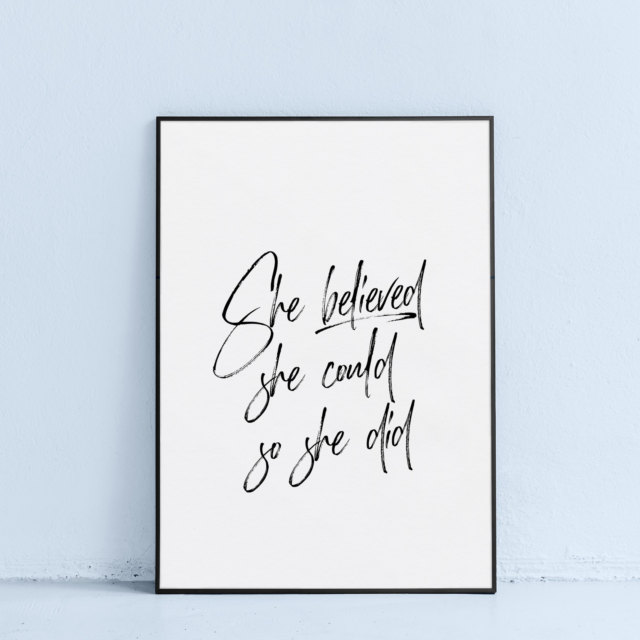 printable wall art quote she believed she could motivation