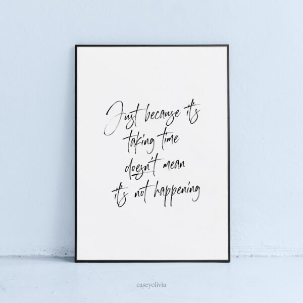 doesnt mean its not happening motivational printable wall art quote
