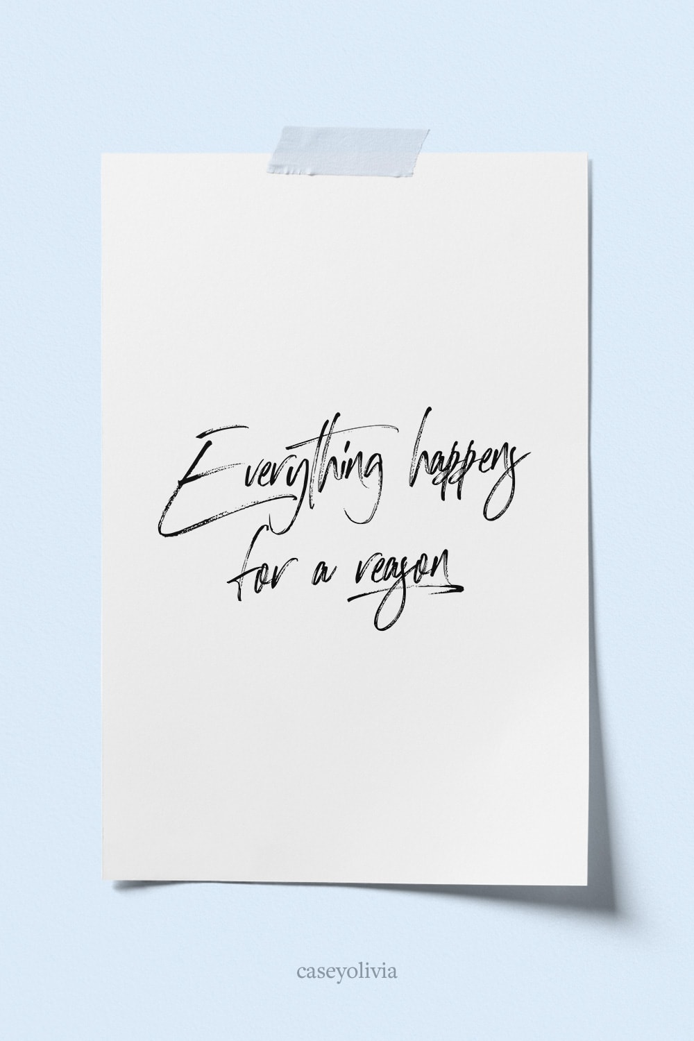 things happen for a reason positive quote to print at home