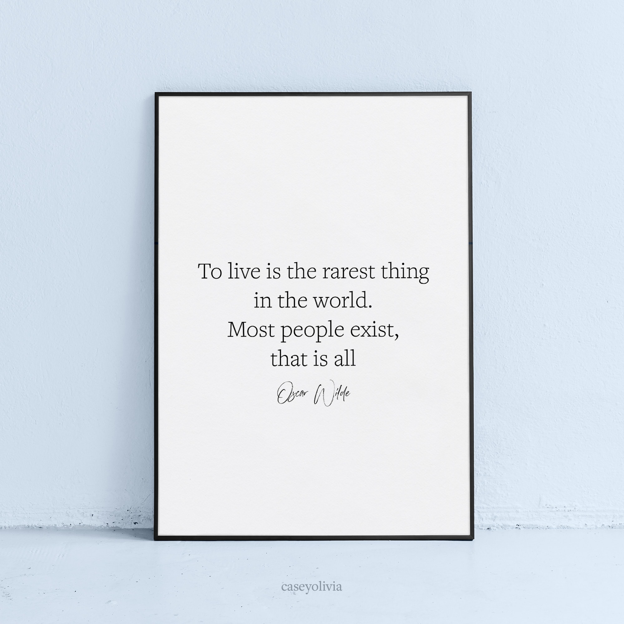 to live is the rarest thing in the world printable quote poster